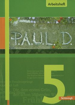 P.A.U.L. D. – Persönliches Arbeits- und Lesebuch Deutsch – Für Gymnasien und Gesamtschulen – Stammausgabe von Aland,  Sabine, Apel,  Markus, Bartoldus,  Thomas, Diekhans,  Johannes, Fuchs,  Michael, Greiff-Lüchow,  Sandra, Herrmann,  Dietrich, Pferdmenges,  Maren, Pohl,  Martin, Prietzel,  Kerstin, Radke,  Frank, Rieso,  Alexandra, Rojahn,  Siegfried G., Schünemann,  Luzia, Schürmann-Bjelic,  Claudia, Schwake,  Timotheus, Sigge,  Achim, Zurwehme,  Martin