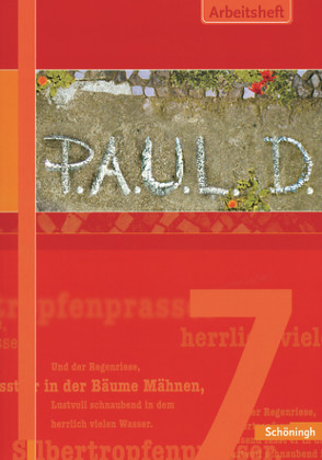 P.A.U.L. D. – Persönliches Arbeits- und Lesebuch Deutsch – Für Gymnasien und Gesamtschulen – Stammausgabe von Aland,  Sabine, Apel,  Markus, Bartoldus,  Thomas, Diekhans,  Johannes, Fuchs,  Michael, Greiff-Lüchow,  Sandra, Herrmann,  Dietrich, Pferdmenges,  Maren, Pohl,  Martin, Prietzel,  Kerstin, Radke,  Frank, Rieso,  Alexandra, Rojahn,  Siegfried G., Schünemann,  Luzia, Schürmann-Bjelic,  Claudia, Schwake,  Timotheus, Sigge,  Achim, Zurwehme,  Martin