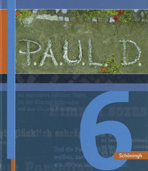 P.A.U.L. D. – Persönliches Arbeits- und Lesebuch Deutsch – Für Gymnasien und Gesamtschulen – Stammausgabe von Aland,  Sabine, Apel,  Markus, Bartoldus,  Thomas, Diekhans,  Johannes, Fuchs,  Michael, Greiff-Lüchow,  Sandra, Herrmann,  Dietrich, Pferdmenges,  Maren, Pohl,  Martin, Prietzel,  Kerstin, Radke,  Frank, Rieso,  Alexandra, Rojahn,  Siegfried G., Schünemann,  Luzia, Schürmann-Bjelic,  Claudia, Schwake,  Timotheus, Sigge,  Achim, Zurwehme,  Martin