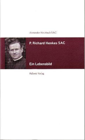 P. Richard Henkes SAC von Holzbach,  Alexander