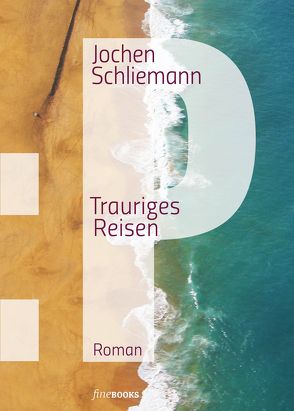 P – Trauriges Reisen von Broicher,  Alexander, Schliemann,  Jochen