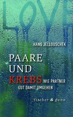 Paare und Krebs von Jellouschek,  Dr. Hans