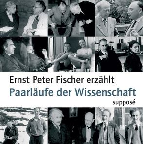 Paarläufe der Wissenschaft von Bohr,  Niels, Crick,  Francis, Delbrück,  Max, Einstein,  Albert, Fischer,  Ernst P, Hahn,  Otto, Heisenberg,  Werner, Hilbert,  David, Meitner,  Lise, Pauli,  Wolfgang, Planck,  Max, Sander,  Klaus, Schrödinger,  Erwin, Watson,  James D