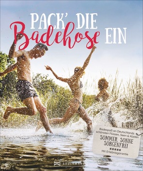 Pack die Badehose ein von Denecke,  Marieluise