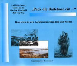 Pack die Badehose ein… von Fahl-Dreger,  Axel, Hacke,  Sabine, Hitschfeld,  Manfred, Vogeding,  Ralf