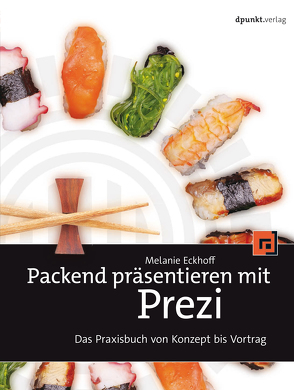 Packend präsentieren mit Prezi von Eckhoff,  Melanie