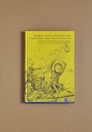 Pädagoge – Politiker – Reformer von Criblez,  Lucien, Frank,  Hansjörg, Fuchs,  Matthias, Küng,  Beatrice, Leimgruber,  Yvonne, Späni,  Martina