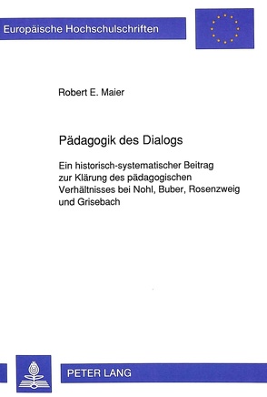 Pädagogik des Dialogs von Maier,  Robert Ernst