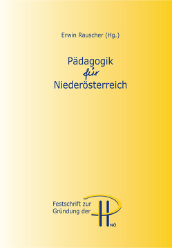 Pädagogik für Niederösterreich von Rauscher,  Erwin