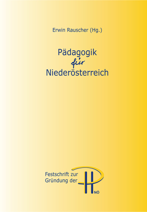 Pädagogik für Niederösterreich von Rauscher,  Erwin