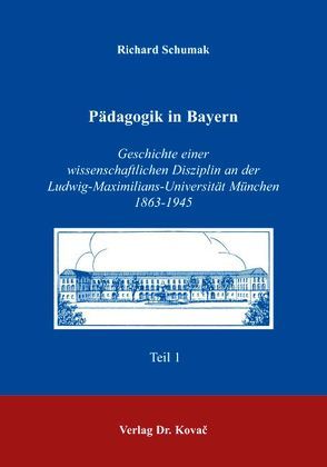 Pädagogik in Bayern von Schumak,  Richard