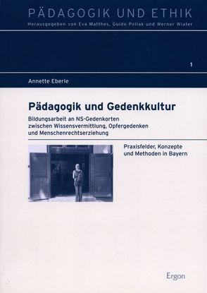 Pädagogik und Gedenkkultur von Eberle,  Annette