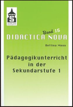 Pädagogikunterricht in der Sekundarstufe I von Menn,  Bettina