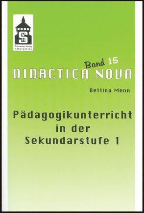 Pädagogikunterricht in der Sekundarstufe I von Menn,  Bettina