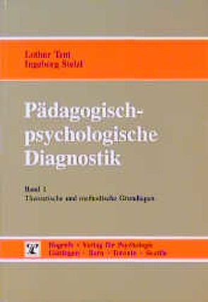 Pädagogisch-psychologische Diagnostik von Stelzl,  Ingeborg, Tent,  Lothar