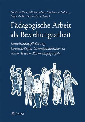 Pädagogische Arbeit als Beziehungsarbeit von DelMonte,  Marimar, Kuck,  Elisabeth, Maaß,  Michael, Parker,  Birgit, Steins,  Gisela