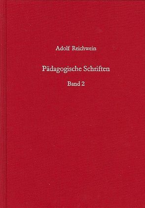 Pädagogische Schriften, Band 2 von Reichwein,  Adolf