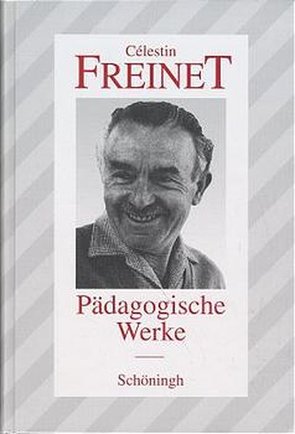 Pädagogische Werke 1 von Freinet,  Celestin, Jörg,  Hans, Zillgen,  Herwig