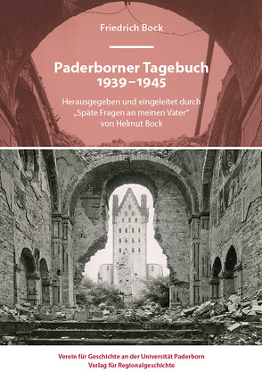 Paderborner Tagebuch 1939-1945 von Bock,  Christa, Bock,  Friedrich, Bock,  Helmut