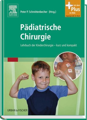 Pädiatrische Chirurgie von Schmittenbecher,  Peter P.