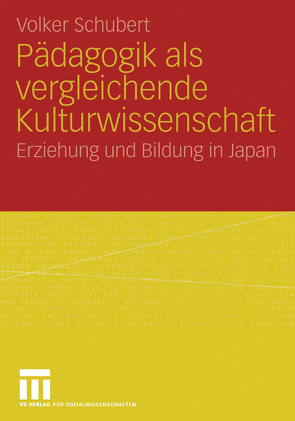 Pädagogik als vergleichende Kulturwissenschaft von Schubert,  Volker