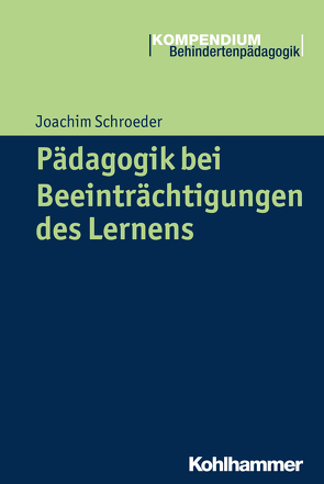 Pädagogik bei Beeinträchtigungen des Lernens von Greving,  Heinrich, Schroeder,  Joachim