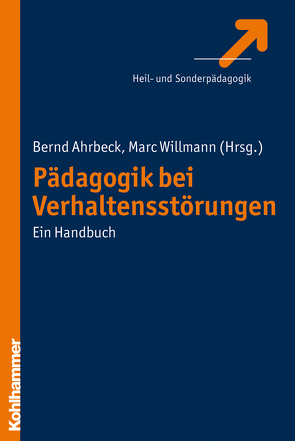 Pädagogik bei Verhaltensstörungen von Ahrbeck,  Bernd, Willmann,  Marc