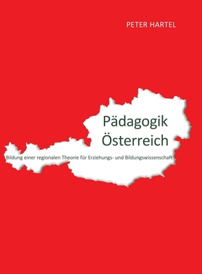 Pädagogik Österreich von Hartel,  Peter