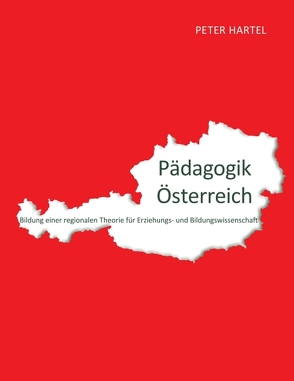 Pädagogik Österreich von Hartel,  Peter