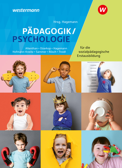 Pädagogik/Psychologie für die sozialpädagogische Erstausbildung von Altenthan,  Sophia, Düerkop,  Gesa, Hagemann,  Christine, Hofmann-Kneitz,  Beate, Rösch,  Christoph, Sammer,  Anneliese, Troidl,  Robert