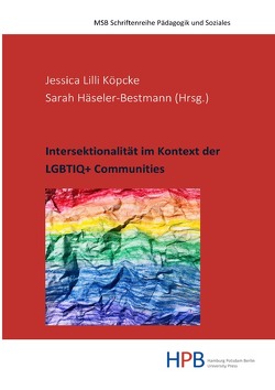 Pädagogik und Soziales / Intersektionalität im Kontext der LGBTIQ+ Communities von Häseler-Bestmann,  Sarah, Kolossa,  Ralf, Köpcke,  Jessica Lilli, Schmalenbach,  Etienne Chantal, Spendler,  Sina