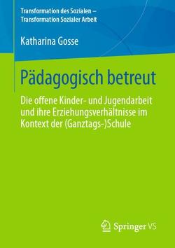 Pädagogisch betreut von Gosse,  Katharina