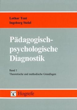 Pädagogisch-psychologische Diagnostik von Stelzl,  Ingeborg, Tent,  Lothar