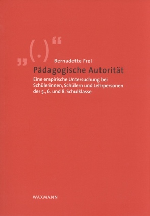 Pädagogische Autorität von Frei,  Bernadette