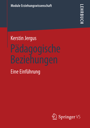 Pädagogische Beziehungen von Jergus,  Kerstin