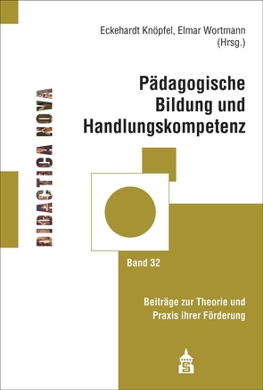 Pädagogische Bildung und Handlungskompetenz von Knöpfel,  Eckehardt, Wortmann,  Elmar