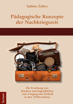 Pädagogische Konzepte der Nachkriegszeit von Zohry,  Sabine