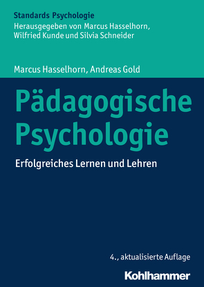 Pädagogische Psychologie von Gold,  Andreas, Hasselhorn,  Marcus, Kunde,  Wilfried, Schneider,  Silvia