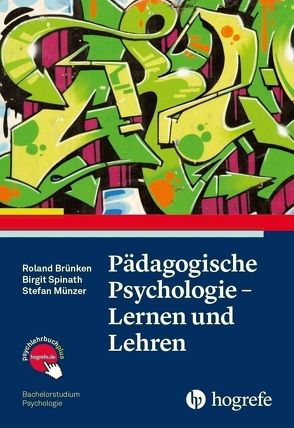 Pädagogische Psychologie – Lernen und Lehren von Brünken,  Roland, Münzer,  Stefan, Spinath,  Birgit