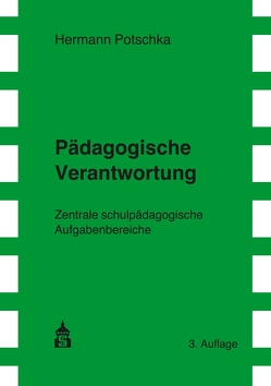 Pädagogische Verantwortung von Potschka,  Hermann