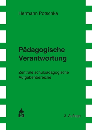 Pädagogische Verantwortung von Potschka,  Hermann