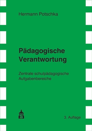 Pädagogische Verantwortung von Potschka,  Hermann