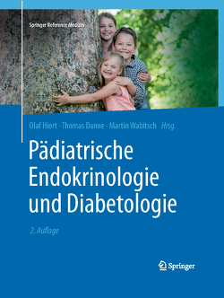 Pädiatrische Endokrinologie und Diabetologie von Danne,  Thomas, Hiort,  Olaf, Wabitsch,  Martin