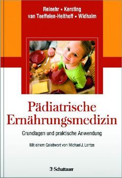 Pädiatrische Ernährungsmedizin von Kersting,  Mathilde, Reinehr,  Thomas, van Teeffelen-Heithoff,  Agnes, Widhalm,  Kurt