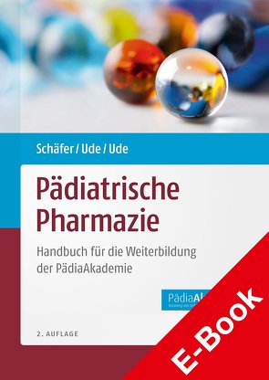 Pädiatrische Pharmazie von Barrmeyer,  Stephan, Behrens,  Ilsabe, Cordes,  Sabine, Dartsch,  Dorothee, Flock,  Maria-Franziska, Fränken,  Andreas, Hendschler,  Stefanie, John,  Carina, Neudorf,  Ulrich, Renner-Herzhoff,  Katja, Schäfer,  Constanze, Schreiner,  Dana, Schröder-Dumke,  Dörte, Stahl,  Verena, Strippel M.sc.,  Harald, Ude,  Christian, Ude,  Miriam