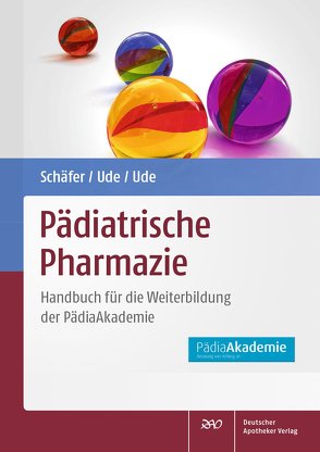 Pädiatrische Pharmazie von Barrmeyer,  Stephan, Behrens,  Ilsabe, Cordes,  Sabine, Dartsch,  Dorothee, Flock,  Maria-Franziska, Fränken,  Andreas, Hendschler,  Stefanie, John,  Carina, Neudorf,  Ulrich, Renner-Herzhoff,  Katja, Schäfer,  Constanze, Schreiner,  Dana, Schröder-Dumke,  Dörte, Stahl,  Verena, Strippel M.sc.,  Harald, Ude,  Christian, Ude,  Miriam