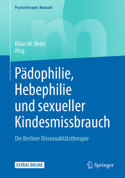 Pädophilie, Hebephilie und sexueller Kindesmissbrauch von Beier,  Klaus M.