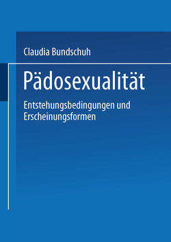 Pädosexualität von Bundschuh,  Claudia