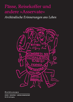 Pässe, Reisekoffer und andere »Asservate« von Atze,  Marcel, Gausterer,  Tanja, Inguglia-Höfle,  Arnhilt, Kaukoreit,  Volker