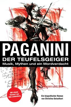 Paganini – Der Teufelsgeiger von Geiselhart,  Christina, Lindenberg,  Udo